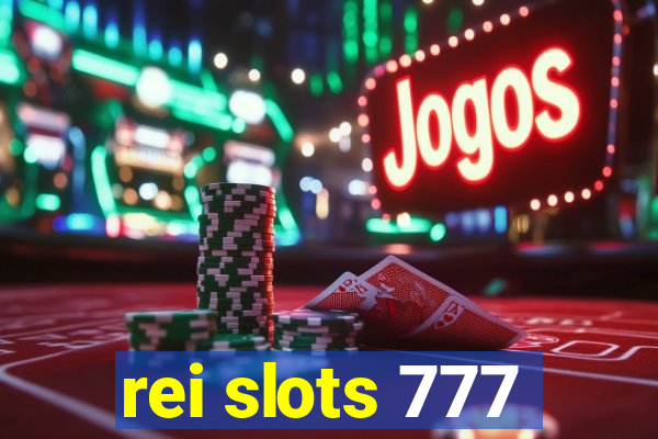 rei slots 777